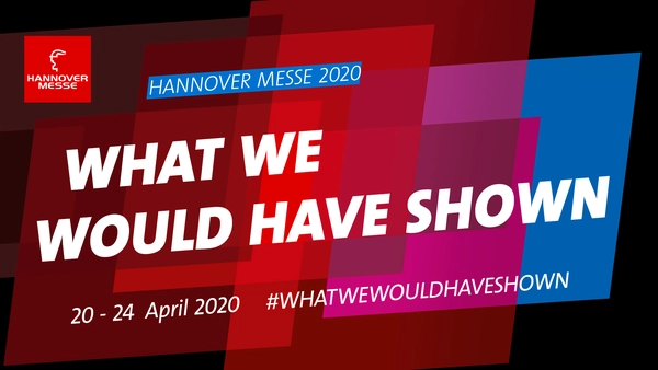 Figure: Logo Hannover Messe #WHATWEWOULDHAVESCHOWN